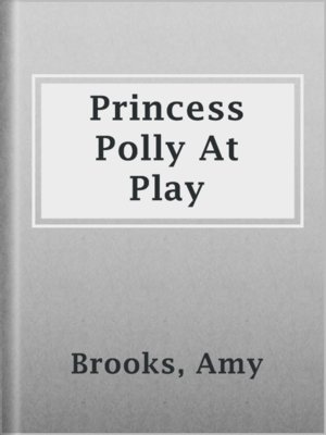 cover image of Princess Polly At Play